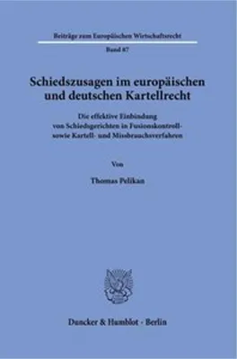 Produktbild von Schiedszusagen im europäischen und deutschen Kartellrecht