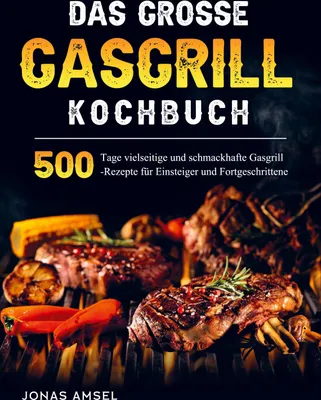 Produktbild von Das grosse Gasgrill Kochbuch
