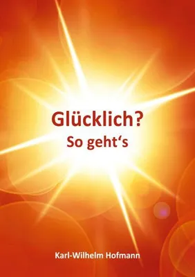 Produktbild von Glücklich? So geht's