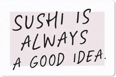 Produktbild von MuchoWow® Schreibtischunterlage Zitate - Sprichwörter - Sushi ist immer eine gute Idee - Essen 60x40 cm - XXL Mauspad - Großes Mauspad