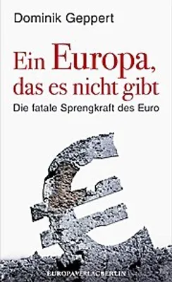 Produktbild von Geppert, D: Europa, das es nicht gibt