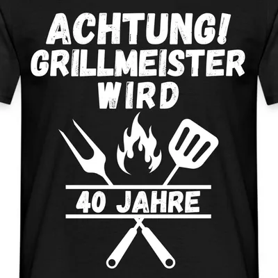 Produktbild von Spreadshirt 40. Geburtstag | Grillmeister Männer T-Shirt, XXL, Schwarz