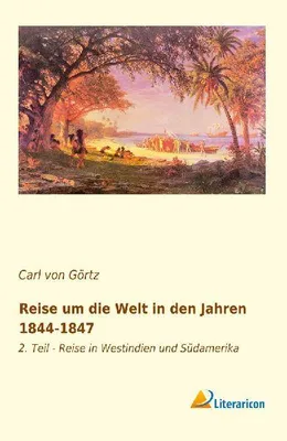 Produktbild von Reise um die Welt in den Jahren 1844-1847