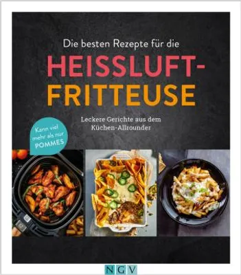 Produktbild von Die besten Rezepte für die Heißluftfritteuse