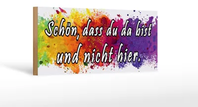 Produktbild von Holzschild Spruch 27x10cm schön dass du da bist nicht hier