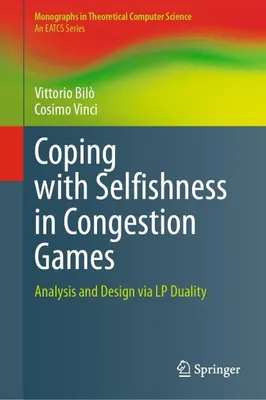 Produktbild von Coping with Selfishness in Congestion Games