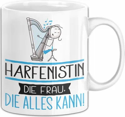 Produktbild von Harfenistin Geschenk Tasse Becher Die Frau Die Allen Kann Geschenkidee für eine Harfenistin Lustig (Weiß)