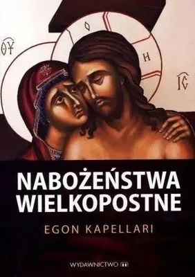 Zdjęcie produktu dla Nabożeństwa wielkopostne - Egon Kapellari