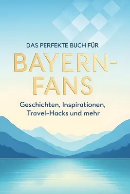 Produktbild von Das perfekte Buch für Bayern-Fans