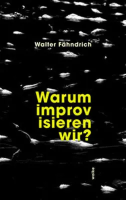 Obrázok produktu pre Warum improvisieren wir?
