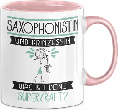 Produktbild von Saxophonistin Und Prinzessin Tasse Geschenk Für Eine Saxophonistin Geburtstag Was Ist Deine Superkraft (Rosa)