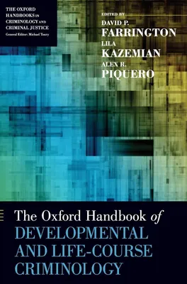 Produktbild von The Oxford Handbook of Developmental and Life-Course Criminology