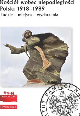 Produktbild von Kościół wobec niepodległości Polski 1918-1989 - IPN