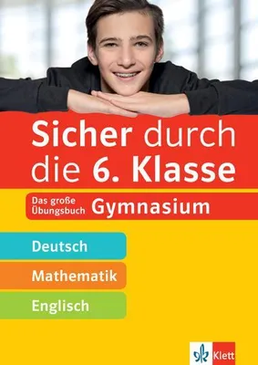 Produktbild von Sicher durch die 6. Klasse - Deutsch, Mathematik, Englisch