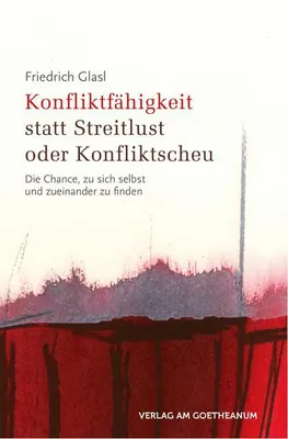 Produktbild von Konfliktfähigkeit statt Streitlust oder Konfliktscheu