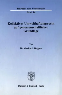 Produktbild von Kollektives Umwelthaftungsrecht auf genossenschaftlicher Grundlage.