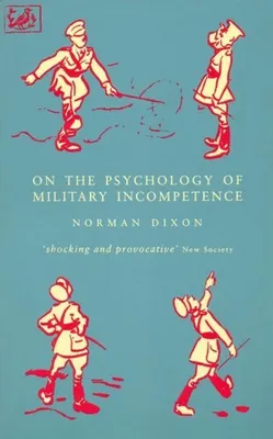 Obrázek produktu pro On The Psychology Of Military Incompetence