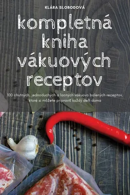 Produktbild von kompletná kniha vákuových receptov