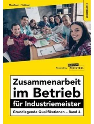 Obrázek produktu pro Zusammenarbeit im Betrieb für Industriemeister - Grundlegende Qualifikationen - Band 4