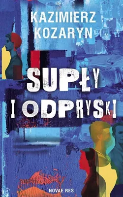 Obrázek produktu pro Książka Supły i odpryski Novae Res 372 strony