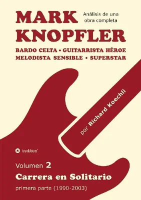 Produktbild von Mark Knopfler – Band 2 (Die frühen Jahre seiner Solokarriere)