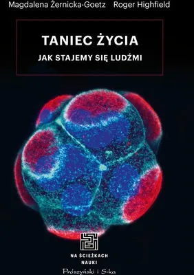 Obrázek produktu pro Taniec życia. Jak stajemy się ludźmi. Opowieść o rozwoju człowieka