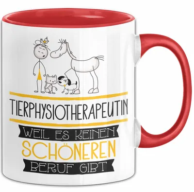 Produktbild von Tierphysiotherapeutin Weil Es Keinen Schöneren Beruf Gibt Tasse Geschenk für Eine Tierphysiotherapeutin Lustig (Rot)
