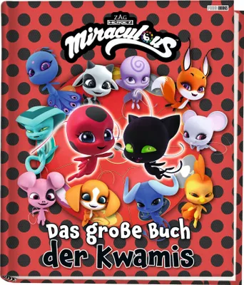 Produktbild von Miraculous: Das große Buch der Kwamis