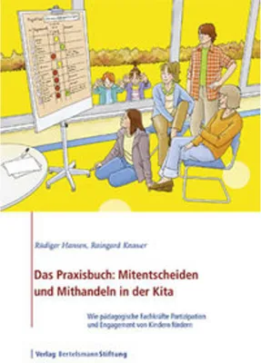Produktbild von Das Praxisbuch: Mitentscheiden und Mithandeln in der Kita