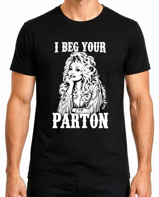 Zdjęcie produktu dla Koszulka męska "I Beg Your Parton Dolly Country Music Nashville Fan", czarna, rozmiar L