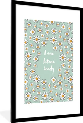 Produktbild von MuchoWow® Gerahmtes Poster Ich bin bereit für den Bikini - Blumen - Grün - Zitat 60x90 cm - Poster mit Schwarzem Bilderrahmen Wandposter Rahmen Foto Bilder - Dekoration - Wandposter Wohnzimmer - Hochwertig