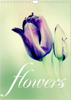 Produktbild von flowers (Wandkalender 2025 DIN A4 hoch), CALVENDO Monatskalender