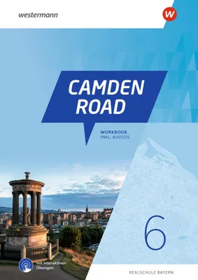Produktbild von Camden Road 6. Workbook mit Audios und interaktiven Übungen. Für Realschulen in Bayern
