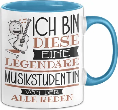 Produktbild von Musikstudentin Tasse Geschenk Ich Bin Diese Eine Legendäre Musikstudentin Von Der Alle Reden Geschenkidee Geburtstag Weihnachten (Blau)