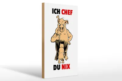 Produktbild von Holzschild Spruch 20x30cm Ich Chef Du nix (Schweine)