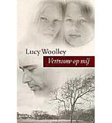 Zdjęcie produktu dla Woolley, L.:Vertrouw op mij / druk 1