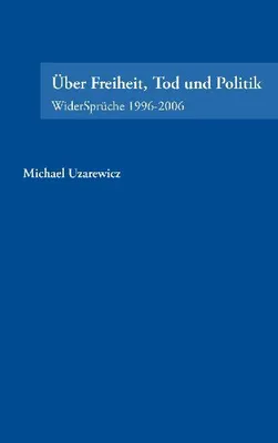 Produktbild von Über Feiheit, Tod und Politik