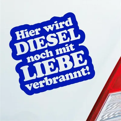 Produktbild von Auto Aufkleber Hier Wird Diesel noch mit Liebe verbrannt! 11x10 cm Dunkelblau Sticker Heckscheibenaufkleber
