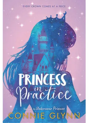 Produktbild von The Rosewood Chronicles #2: Princess in Practice