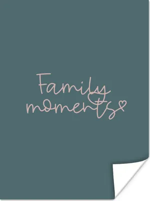 Produktbild von MuchoWow® Poster Zitate - Familienmomente - Sprichwörter 60x80 cm - Schlafzimmer Dekoration