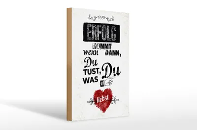 Produktbild von Holzschild Spruch Erfolg dann du tust was du liebst 20x30cm
