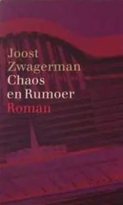 Image de Chaos en rumoer | Joost Zwagerman