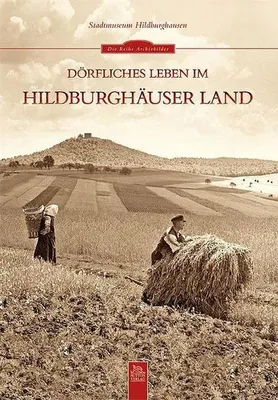 Obrázek produktu pro Dörfliches Leben im Hildburghäuser Land