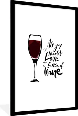 Produktbild von MuchoWow® MuchoWow® Gerahmtes Poster Wein Zitat "all you need is love and a bottle of wine" mit Weinglas 60x90 cm - Poster mit zchwarzem Bilderrahmen - Dekoration - Wandposter Wohnzimmer - Hochwertig