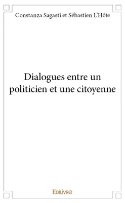 Image de Dialogues entre un politicien et une citoyenne