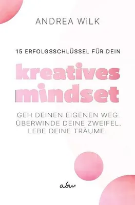 Produktbild von 15 Erfolgsschlüssel für dein Kreatives Mindset