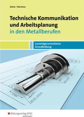 Immagine prodotto di Technische Kommunikation und Arbeitsplanung in den Metallberufen. Schulbuch