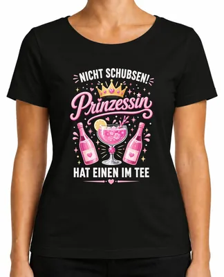 Produktbild von Nicht schubsen Prinzessin hat einen im Tee JGA Party Lustig Sekt Damen T-Shirt, Schwarz, L