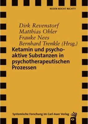 Image de Ketamin und psychoaktive Substanzen in psychotherapeutischen Prozessen
