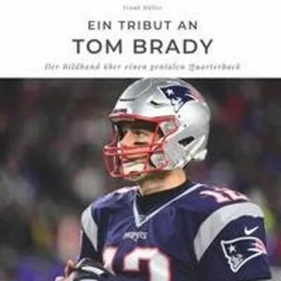 Produktbild von Ein Tribut an Tom Brady